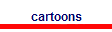 cartoons